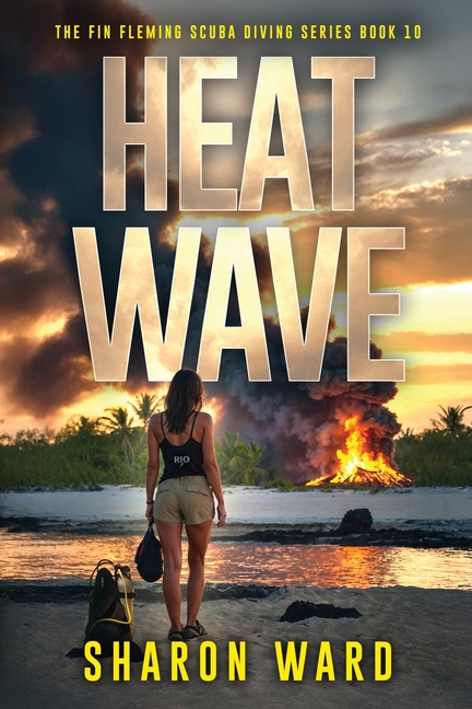 Heat Wave: The Fin Fleming Scuba Diving Mysteries