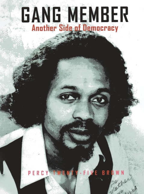 Gang Member: Another Side of Democracy
