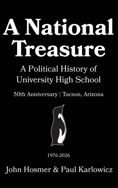 A National Treasure: A Political History of University High School