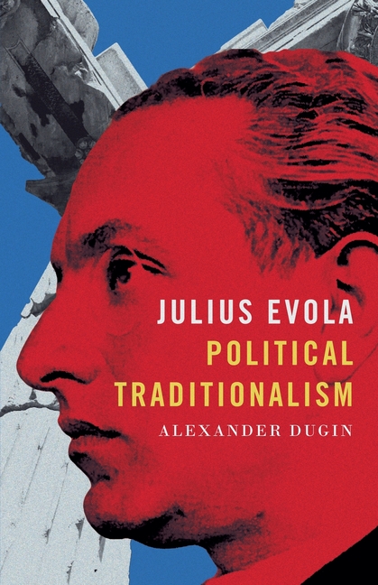 Julius Evola: Political Traditionalism