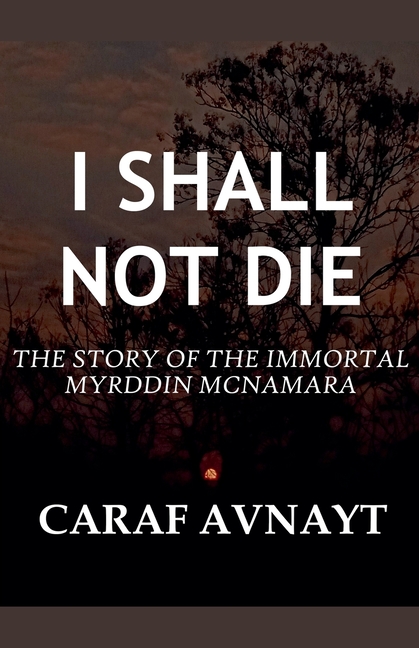 I Shall Not Die