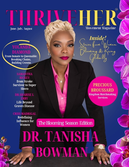 ThriveHER Movement Magazine: June 2026: Blooming Season