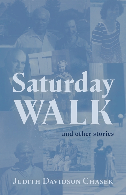 Saturday Walk: And Other Stories