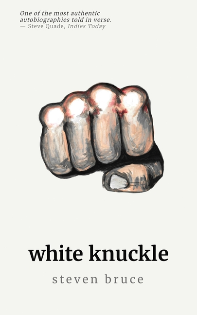 White Knuckle: A Poetry Collection
