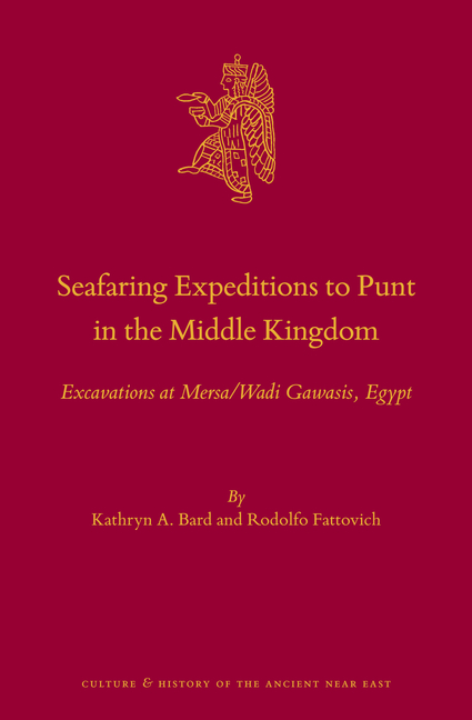 Seafaring Expeditions to Punt in the Middle Kingdom: Excavations at Mersa/Wadi Gawasis, Egypt