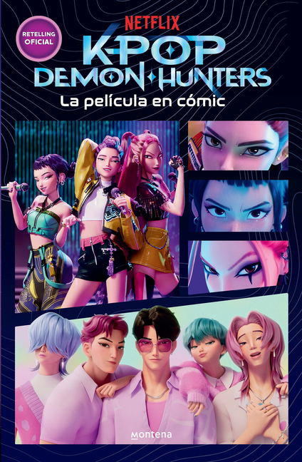 K-Pop Demon Hunters: La Pelã-Cula En Cã3mic / K-Pop Demon Hunters: The Movie in Comics