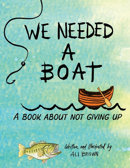 We Needed a Boat