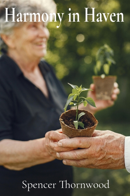Harmony in Haven: A Person-Centered Approach to Fostering Well-being and Meaningful Connections in Long-Term Care
