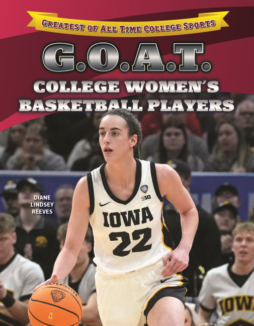 G.O.A.T. College Women's Basketball Players
