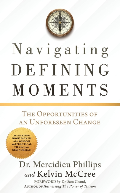 Navigating Defining Moments: The opportunities of an Unforeseen Change