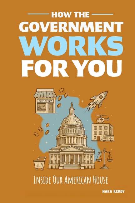 How the Government Works for You