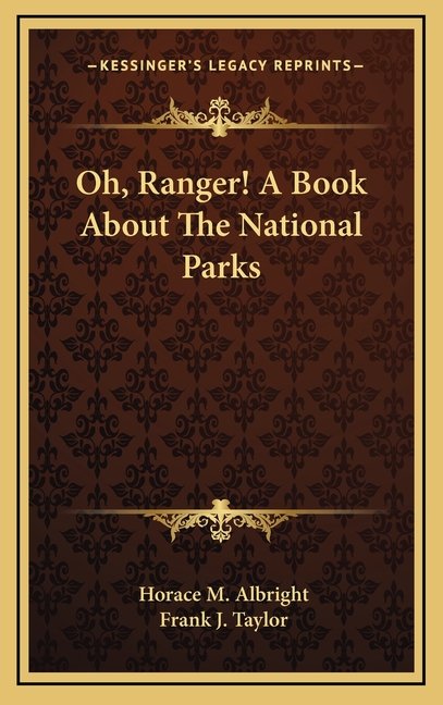 Oh, Ranger! A Book About The National Parks