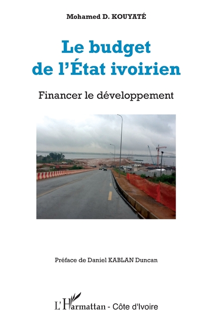 Le budget de l'Etat ivoirien: Financer le développement