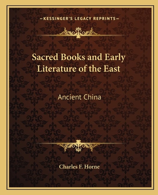 Sacred Books and Early Literature of the East: Ancient China