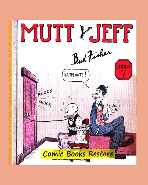 Mutt y Jeff, Libro 7: De Comics Golden Age - Año 1920 - Restauración 2024