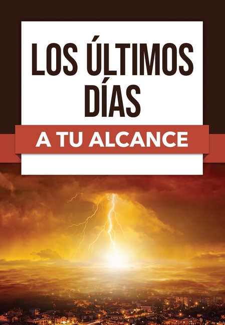 Los Últimos Días a Tu Alcance