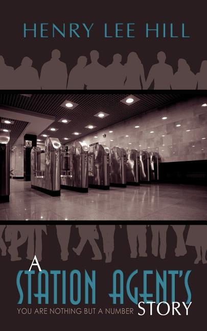 A Station Agent's Story: You Are Nothing but a Number