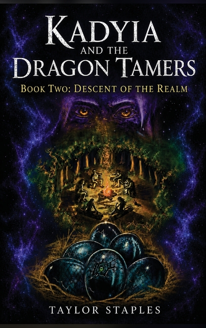 Kadyia and the Dragon Tamers, Book Two: Descent of the Realm