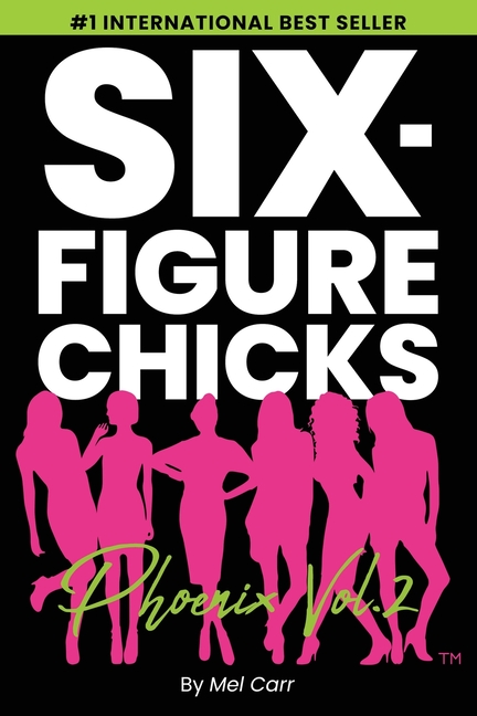 Six-Figure Chicks, Phoenix Vol 2