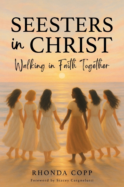 Seesters In Christ: Walking in Faith Together