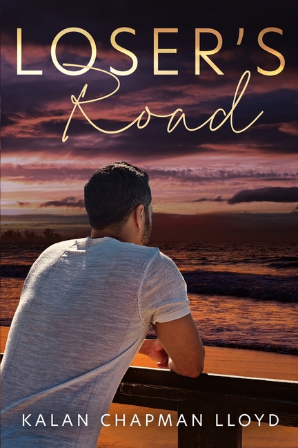 Loser's Road: A Second Chance, Healing Romance