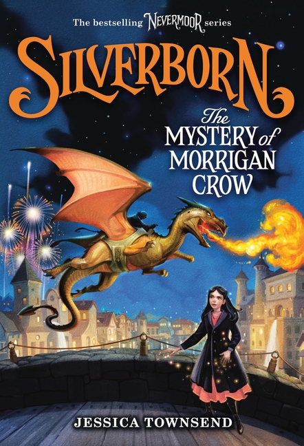 Silverborn: The Mystery of Morrigan Crow: Volume 4