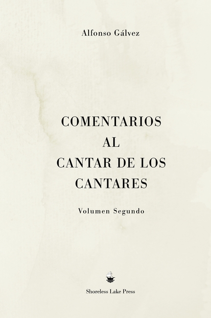 Comentarios al Cantar de los Cantares: Volumen Segundo