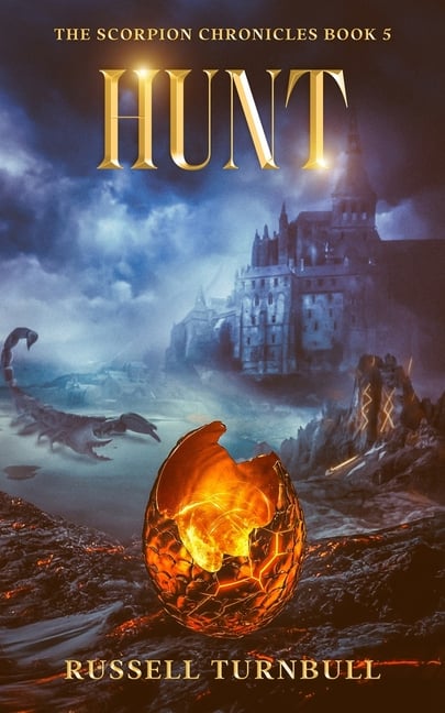 Hunt: The Scorpion Chronicles Book 5