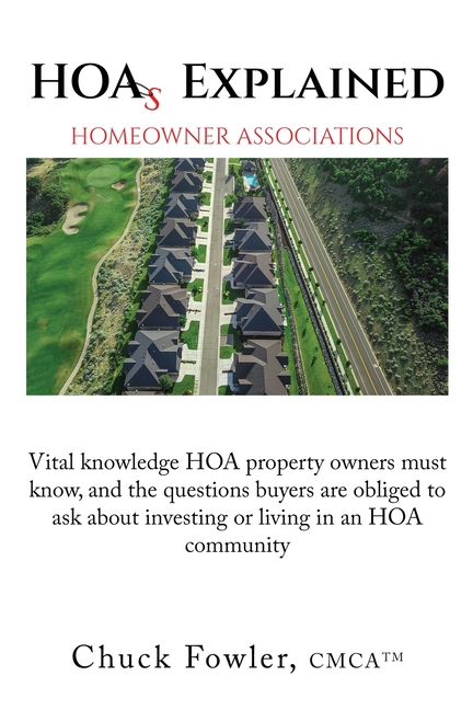 HOAs EXPLAINED: Vital knowledge HOA property owners must know, and the questions buyers are obliged to ask about investing or living in an HOA communi