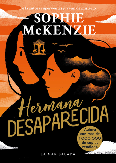 Hermana Desaparecida / Sister, Missing (Spanish Edition): La Impactante Secuela del Thriller Juvenil Superventas Y Multipremiado Chica Desaparecida, Q