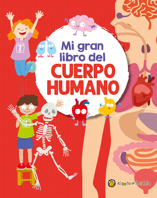 Mi Gran Libro del Cuerpo Humano / My Great Book of the Human Body