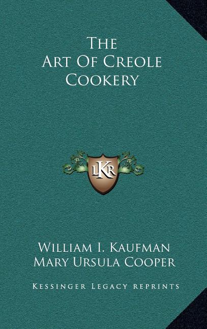 The Art Of Creole Cookery