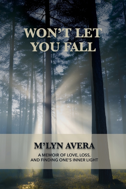 Won't Let You Fall: A Memoir