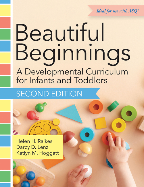 Beautiful Beginnings: A Developmental Curriculum for Infants and Toddlers