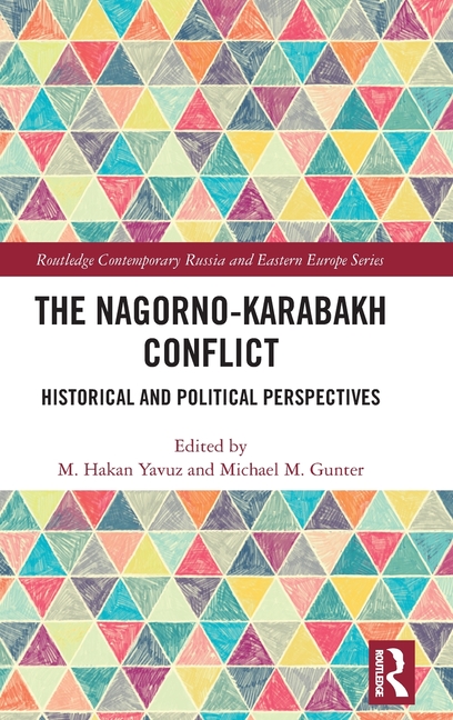 The Nagorno-Karabakh Conflict: Historical and Political Perspectives