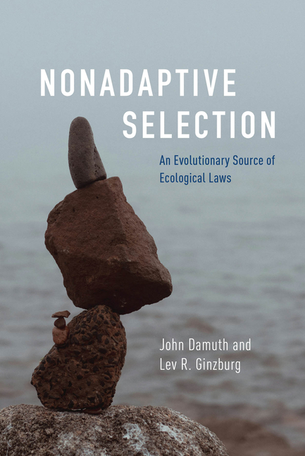 Nonadaptive Selection: An Evolutionary Source of Ecological Laws