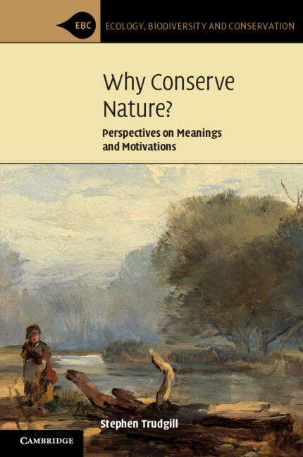 Why Conserve Nature?: Perspectives on Meanings and Motivations