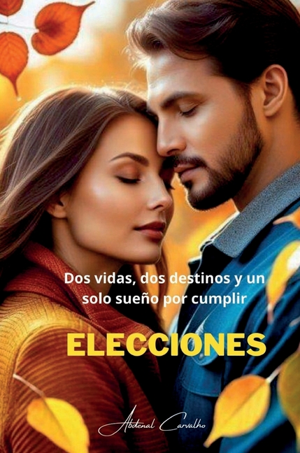 Elecciones: Dos vidas, dos destinos y un solo sueño por cumplir