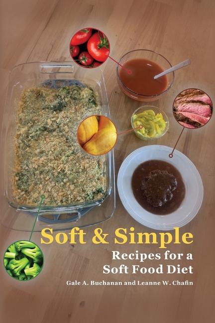 Soft & Simple: Recipes for a Soft Food Diet
