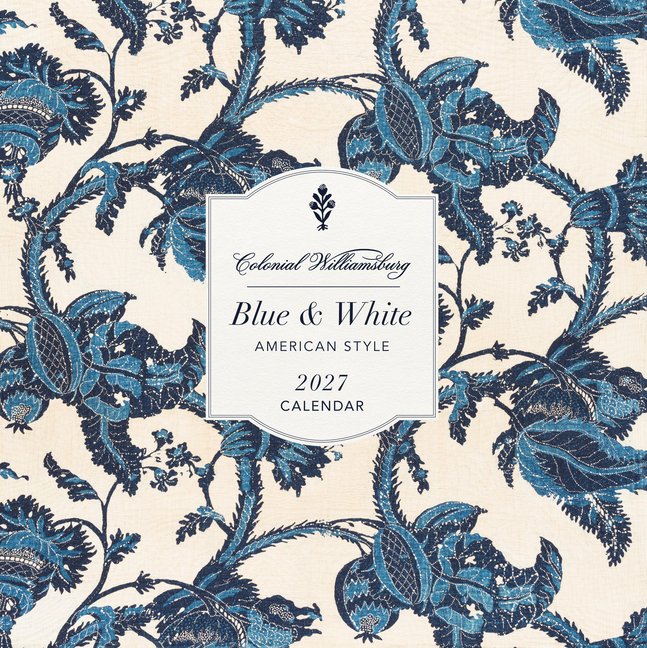Colonial Williamsburg Blue and White American Style Wall Calendar 2027