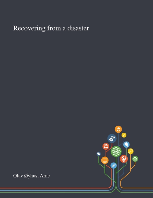 Recovering From a Disaster