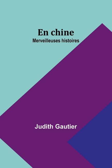 En chine: Merveilleuses histoires