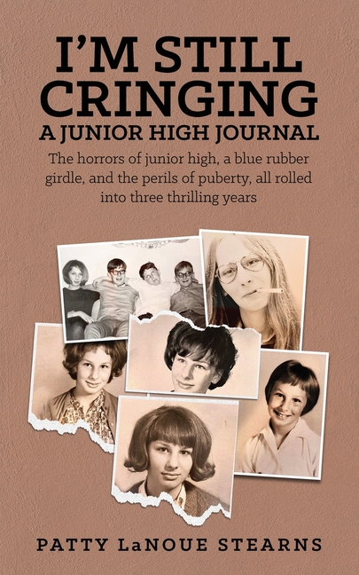 I'm Still Cringing: A Junior High Journal