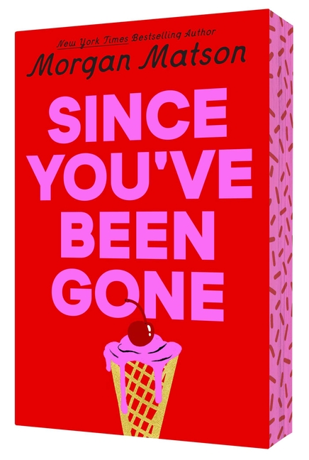Since You've Been Gone