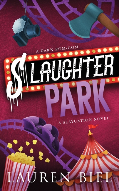 Slaughter Park Deluxe Edition: A Dark Rom-Com