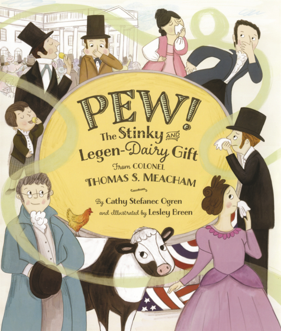 Pew: The Stinky and Legen-Dairy Gift from Colonel Thomas S. Meacham