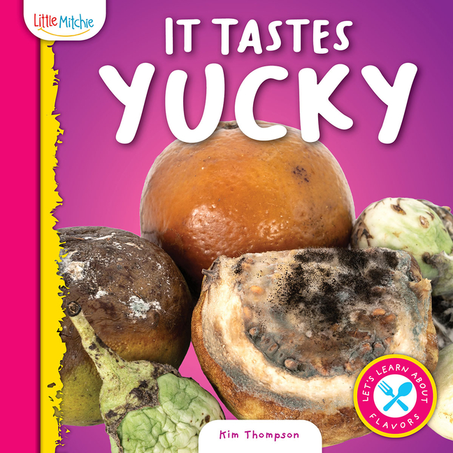 It Tastes Yucky