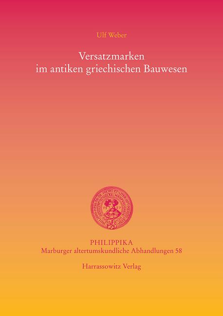 Versatzmarken Im Antiken Griechischen Bauwesen