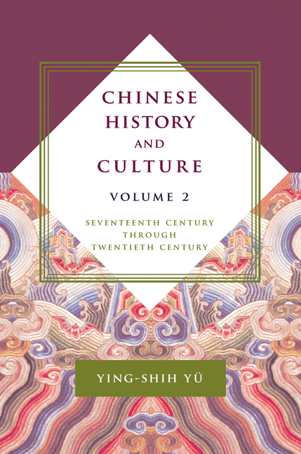 Chinese History and Culture: Seventeenth Century Through Twentieth Century