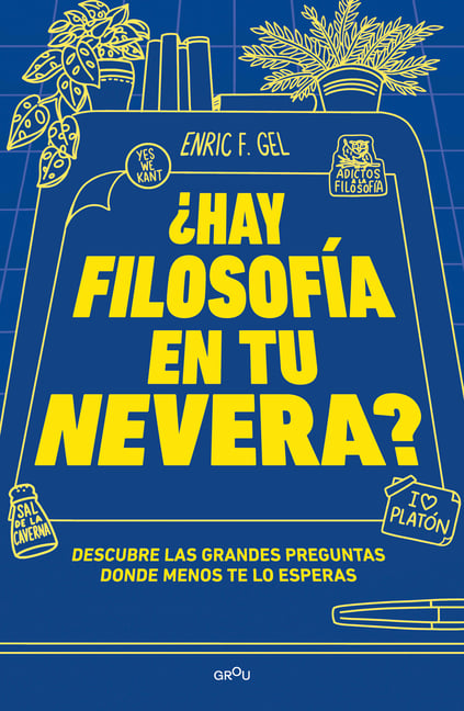 Â¿hay Filosofã-A En Tu Nevera? / Is There Philosophy in Your Fridge?